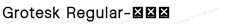 Grotesk Regular字体转换